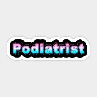 Podiatrist Sticker